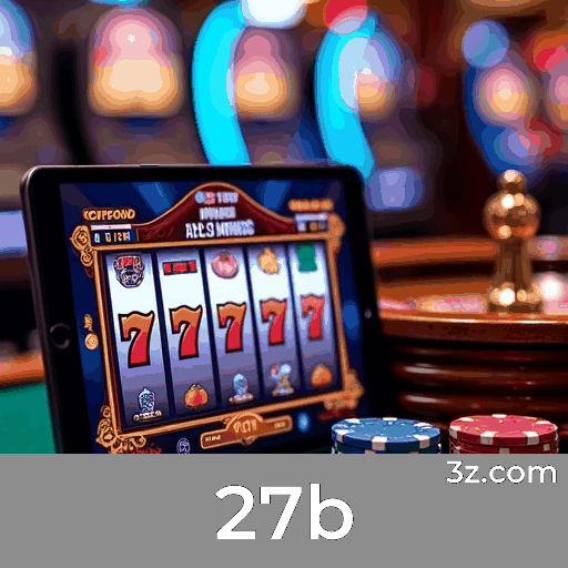 27b: Jogos de Cassino Luxuosos e Emocionantes